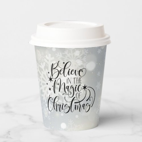Believe In The Magic Of Christmas Paper Cups
