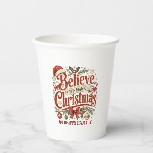 Believe In The Magic Of Christmas Paper Cups