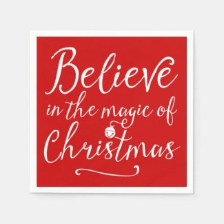 Believe In The Magic Of Christmas Paper Napkins