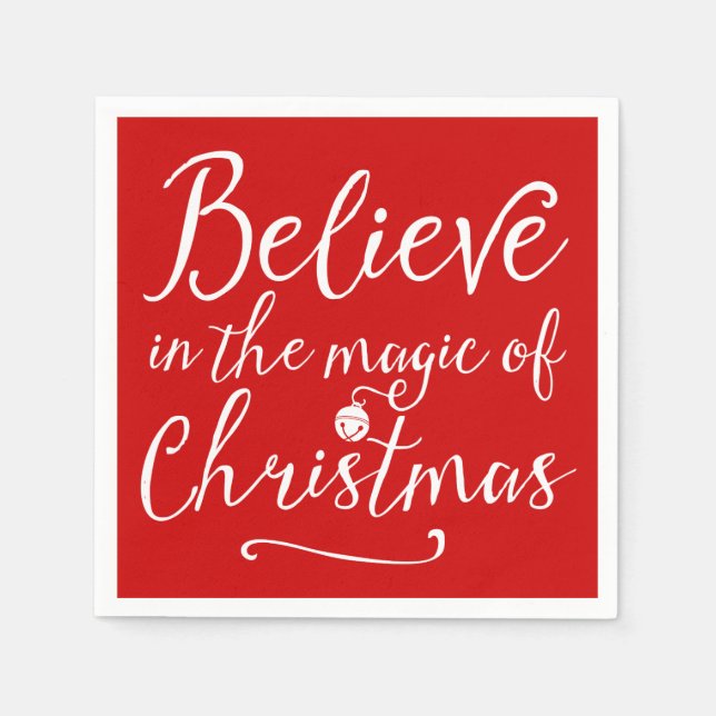 Believe In The Magic Of Christmas Paper Napkins (Front)