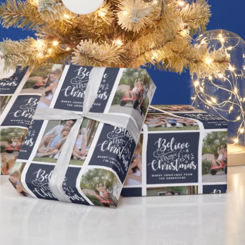 Believe in the Magic of Christmas Photo Collage Wrapping Paper