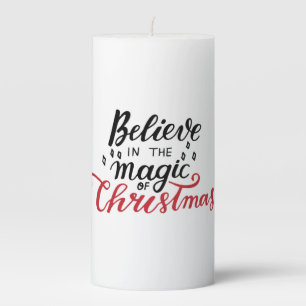 Believe in the Magic of Christmas Pillar Candle
