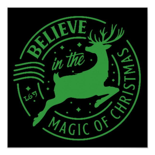 BELIEVE IN THE MAGIC OF... christmas          Poster (Front)