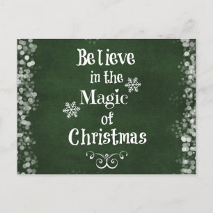 Believe in the magic of Christmas Quote Holiday Postcard