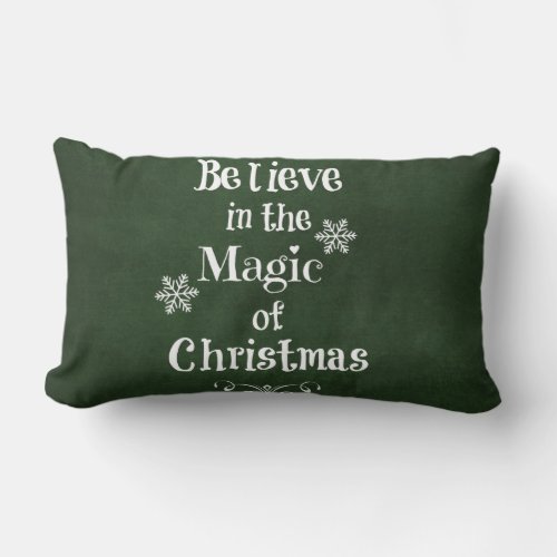 Believe in the magic of Christmas Quote Lumbar Pillow