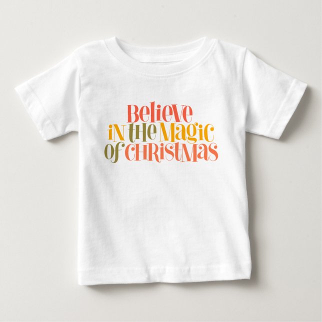 Believe in the Magic of Christmas - Retro Style Baby T-Shirt (Front)