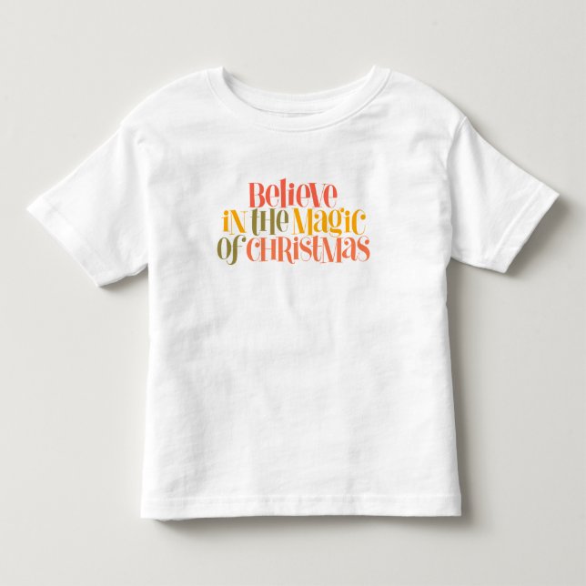 Believe in the Magic of Christmas - Retro Style Toddler T-shirt (Front)
