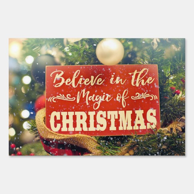 BELIEVE IN THE MAGIC OF CHRISTMAS  SIGN (Front)