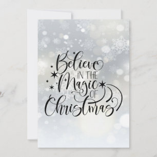 Believe In The Magic Of Christmas - Snowflake Holiday Card