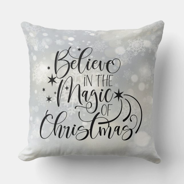 Believe In The Magic Of Christmas - Snowflake Throw Pillow (Front)