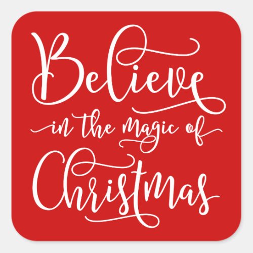 Believe In The Magic Of Christmas Square Sticker
