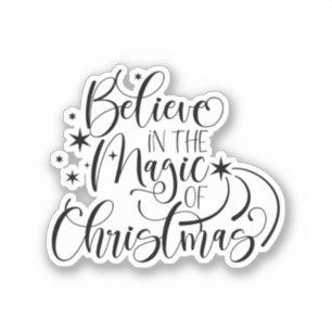 Believe In The Magic Of Christmas Sticker