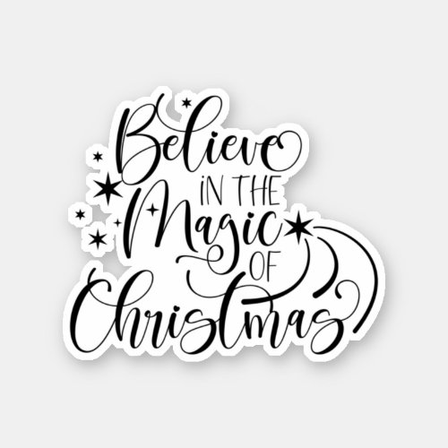 Believe In The Magic Of Christmas Sticker