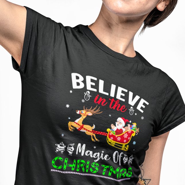 Believe in the Magic of Christmas  T-Shirt (Creator Uploaded)