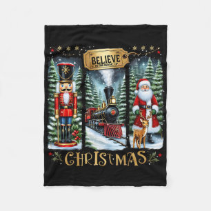 Believe In The Magic Of Christmas Train Nutcracker Fleece Blanket