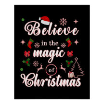Believe In The Magic Of Christmas Xmas Quotes Des