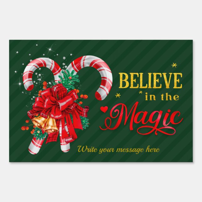 Believe in the magic red green candy cane holidays sign (Front)