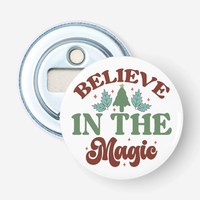 Believe in the magic Retro Christmas Holidays Bottle Opener (Front)