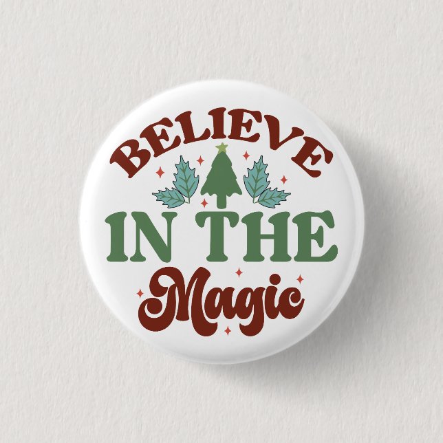 Believe in the magic Retro Christmas Holidays Button (Front)