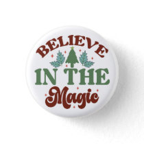 Believe in the magic Retro Christmas Holidays Button