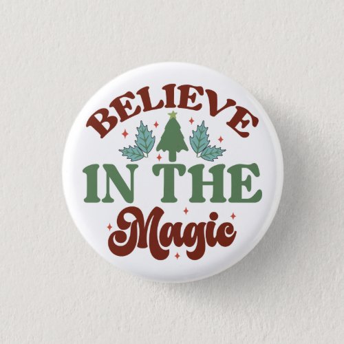 Believe in the magic Retro Christmas Holidays Button