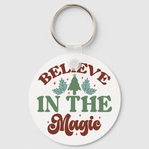 Believe in the magic Retro Christmas Holidays Keychain