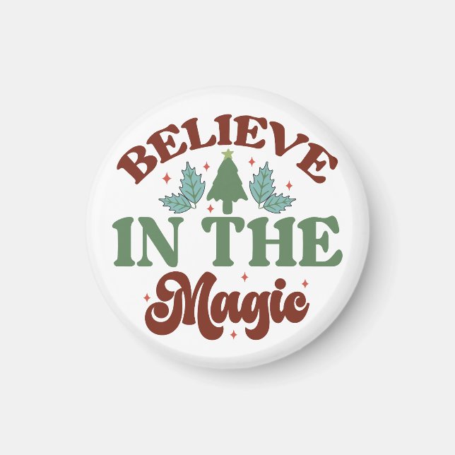 Believe in the magic Retro Christmas Holidays Magnet (Front)