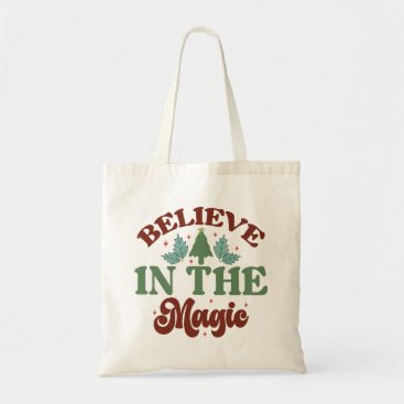 Believe in the magic Retro Christmas Holidays Tote Bag