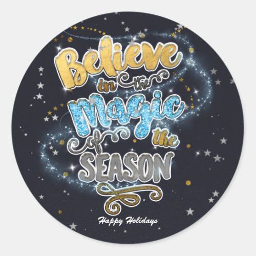 Believe in the Magic Season Holiday Christmas Classic Round Sticker