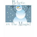 Believe in the Magic Snowman shirt