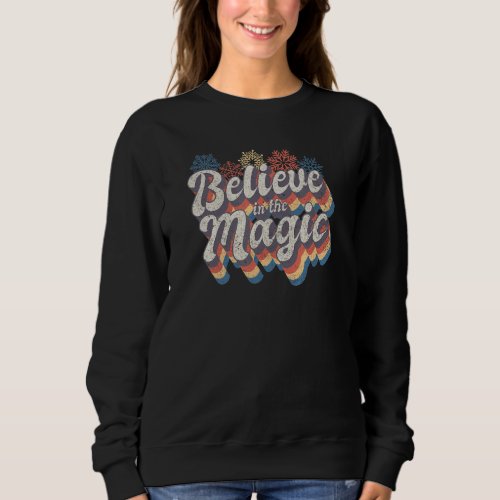 Believe In The Magic Sweatshirt
