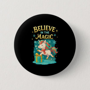 Believe In The Magic Unicorn Kids Christmas Design Button