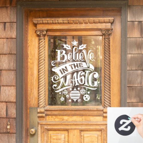 Believe in the magic white christmas family window cling