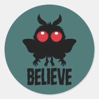 Believe In The Mysterious Mothman Classic Round Sticker