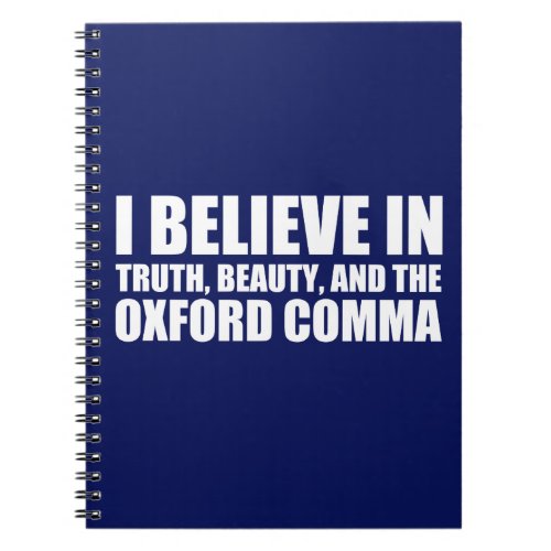 Believe in the Oxford Comma Humor Notebook