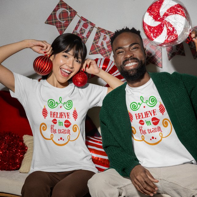 Believe in the Season Christmas Holiday Unisex T-Shirt (Believe in the Season Christmas Holiday Unisex T-Shirt)