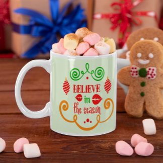 Believe in the Season Quote Christmas Holiday Giant Coffee Mug
