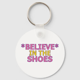 Believe in the Shoes (Oudin) Keychain