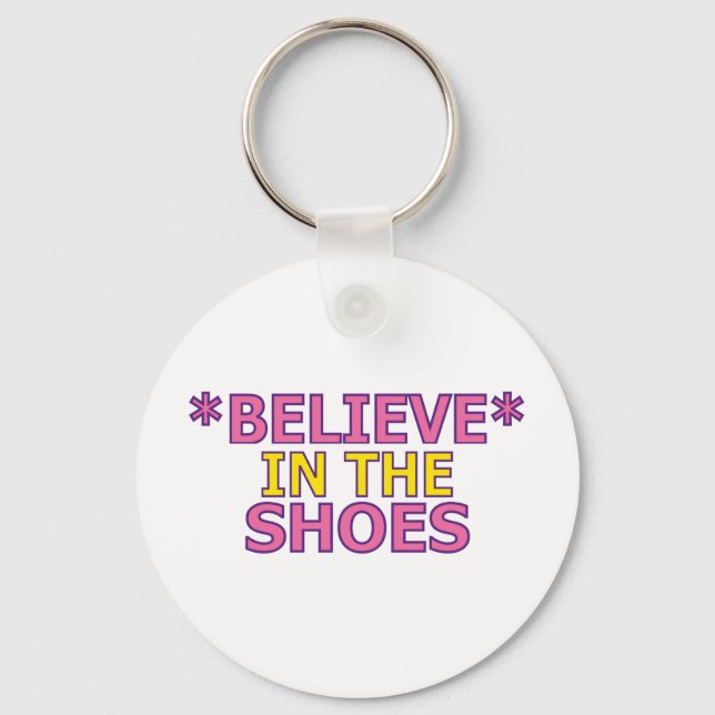 Believe in the Shoes (Oudin) Keychain (Front)