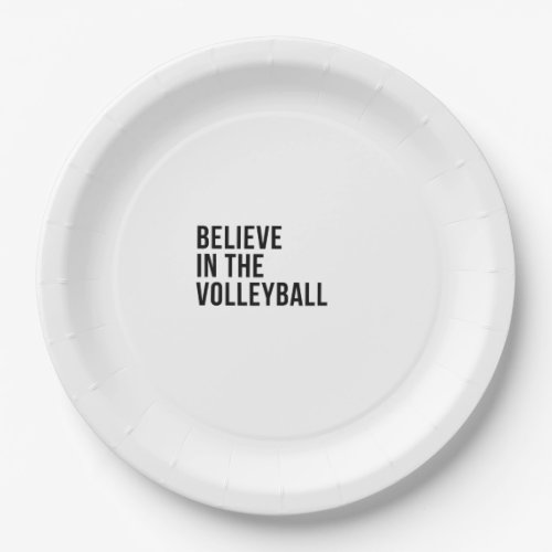 Believe in the volleyball paper plates
