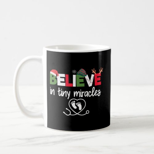 Believe In Tiny Miracles Pregnancy New Baby Coffee Mug