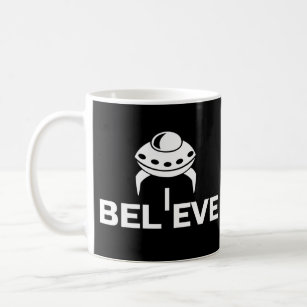 Believe in UFO'S    Coffee Mug