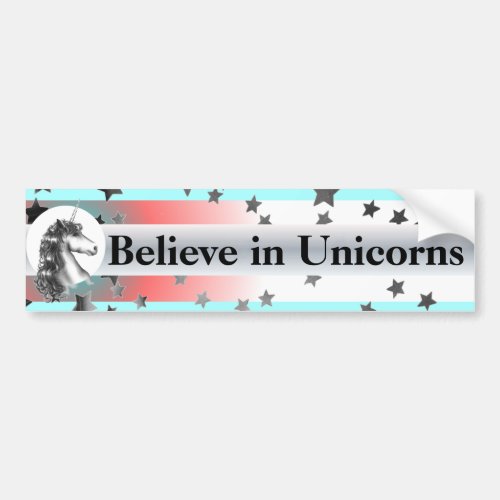 BELIEVE IN UNICORNS bumper sticker