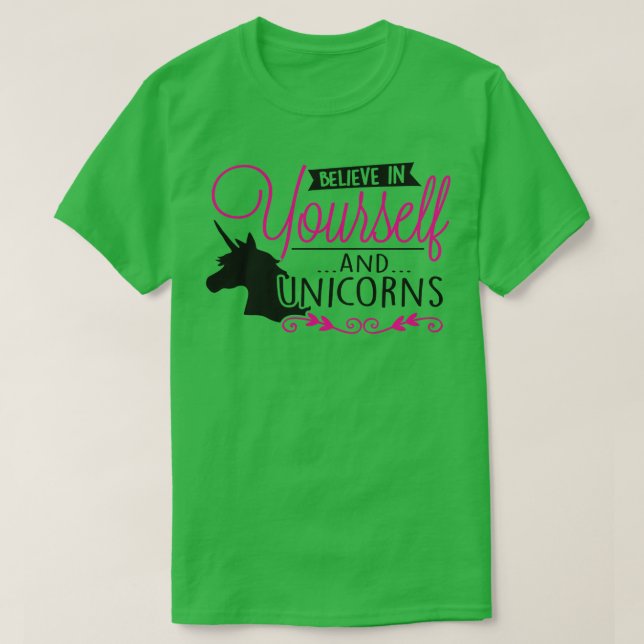Believe in unicorns T-Shirt (Design Front)