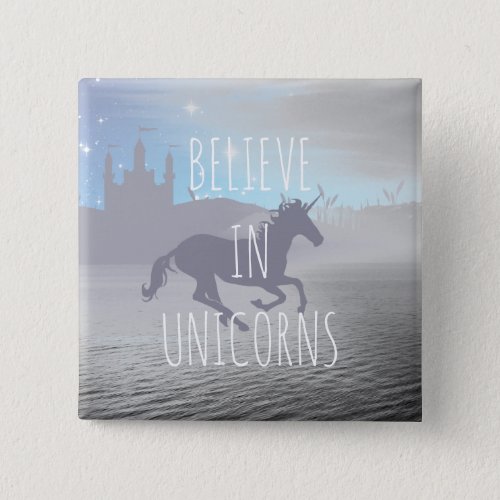 Believe in Unicorns Whimsical Art Button