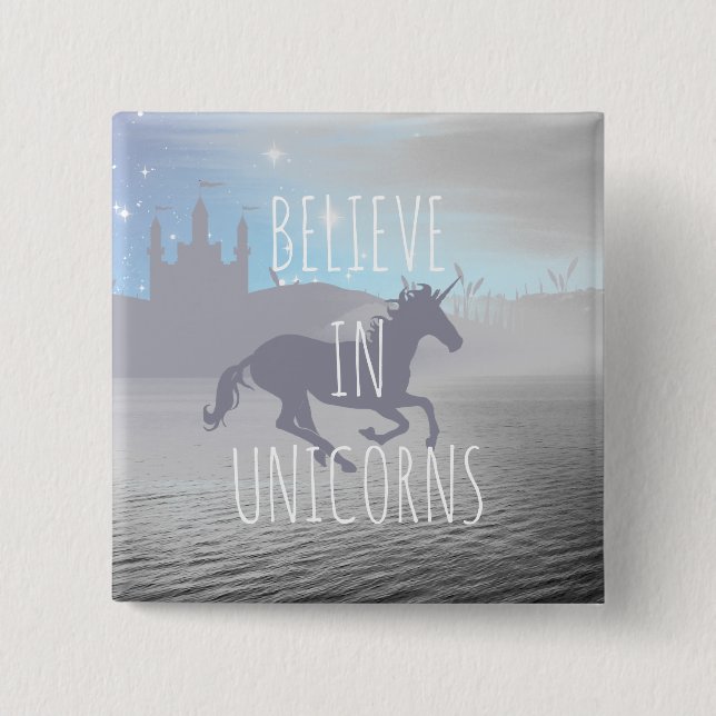 Believe in Unicorns Whimsical Art Button (Front)