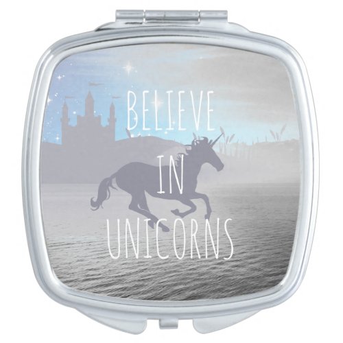 Believe in Unicorns Whimsical Art Compact Mirror