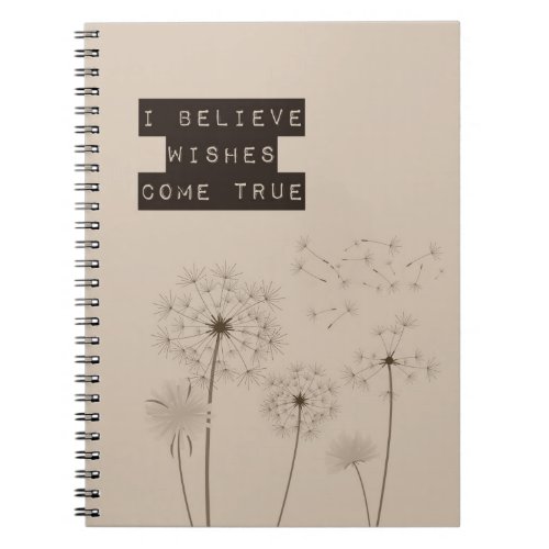 Believe in Wishes Dandelions Notebook