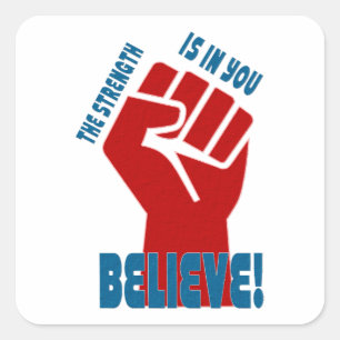 Believe in Workers Power Union Design Square Sticker