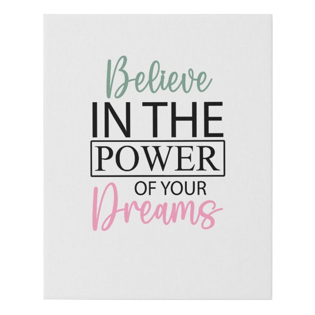 Believe In Your Dream Positive Affirmation Poster Faux Canvas Print (Front)
